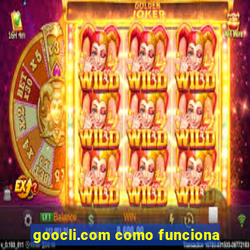 goocli.com como funciona